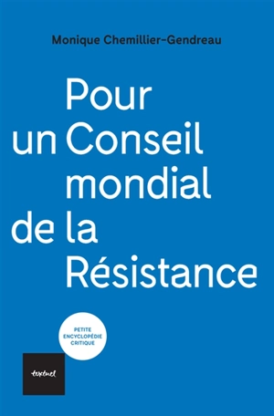 Pour un Conseil mondial de la résistance - Monique Chemillier-Gendreau