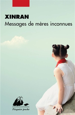 Messages de mères inconnues - Xinran