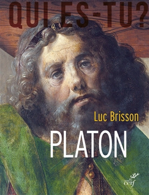 Platon : l'écrivain qui inventa la philosophie - Luc Brisson