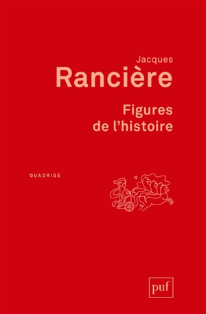 Figures de l'histoire - Jacques Rancière