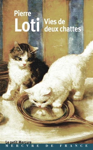 Vies de deux chattes - Pierre Loti