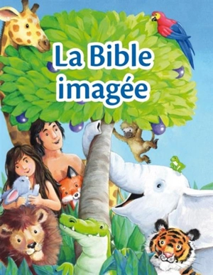 La Bible imagée - Gill Guile