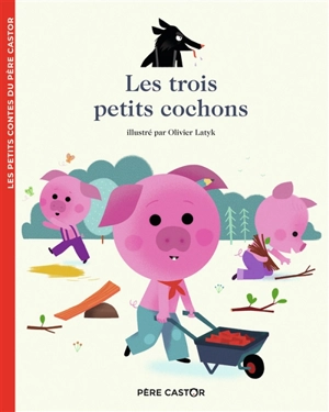 Les trois petits cochons - Anne Kalicky