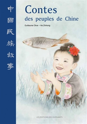 Contes des peuples de Chine - Guillaume Olive