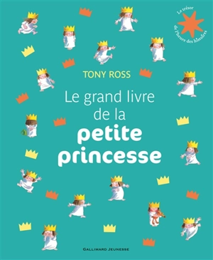 Le grand livre de la petite princesse - Tony Ross