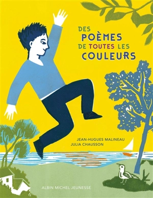 Des poèmes de toutes les couleurs - Jean-Hugues Malineau