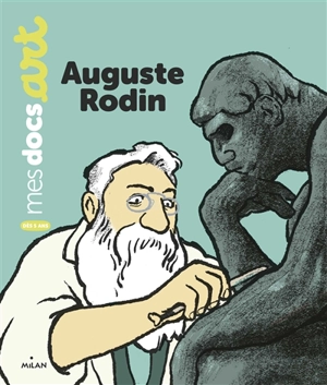 Auguste Rodin - Bénédicte Le Loarer