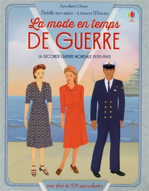 La mode en temps de guerre : la Seconde Guerre mondiale, 1939-1945 - Rosie Hore