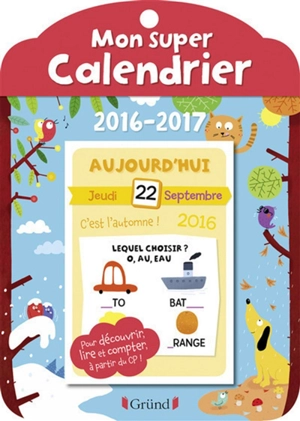 Mon super calendrier : année scolaire 2016-2017 - Isabelle Parisot