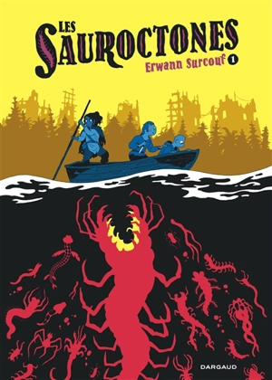 Les Sauroctones. Vol. 1 - Erwann Surcouf