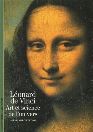 Leonard de Vinci : art et science de l'univers - Alessandro Vezzosi