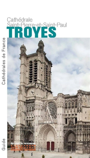 Troyes : cathédrale Saint-Pierre-et-Saint-Paul - Sylvie Balcon-Berry