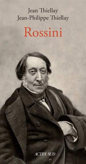 Rossini - Jean Thiellay