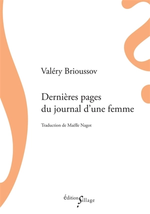 Dernières pages du journal d'une femme - Valéri Brioussov