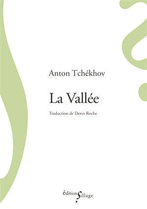 La vallée - Anton Pavlovitch Tchekhov