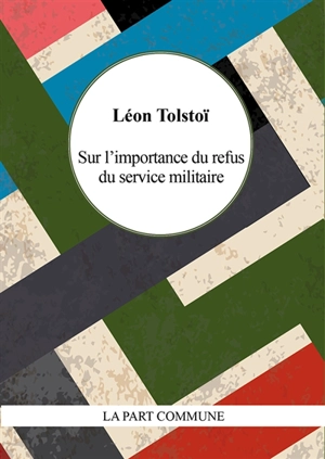Sur l'importance du refus du service militaire - Léon Tolstoï