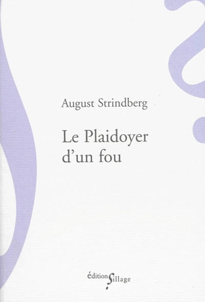 Le plaidoyer d'un fou - August Strindberg