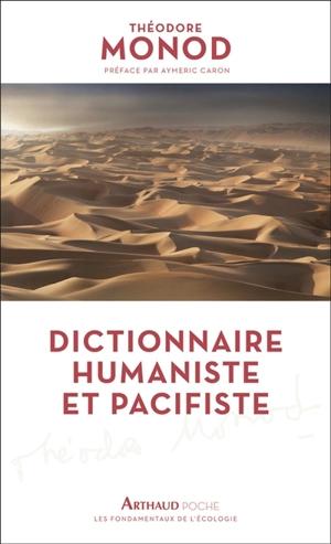 Dictionnaire humaniste et pacifiste : essai - Théodore Monod