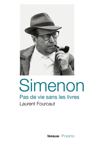 Simenon : pas de vie sans les livres - Laurent Fourcaut