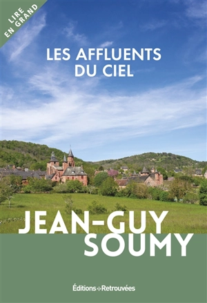 Les affluents du ciel - Jean-Guy Soumy