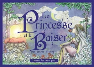 La princesse et le baiser : heureux les coeurs purs - Jennie Bishop