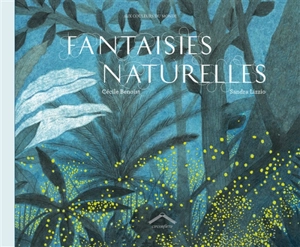 Fantaisies naturelles - Cécile Benoist