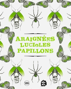 Araignées, lucioles, papillons : exposition, Paris, Musée en herbe, du 13 juin 2020 au 28 février 2021