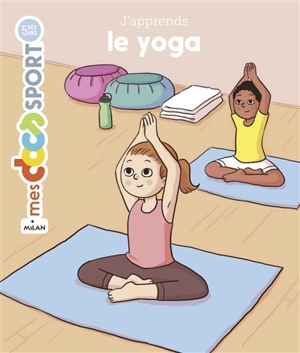 J'apprends le yoga - Flore Negroni