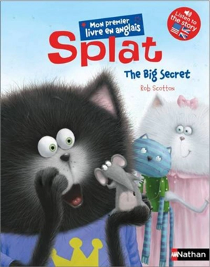 Splat the cat. Vol. 6. Splat : the big secret - J.E. Bright