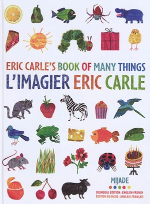 Eric Carle's book of many things. L'imagier Eric Carle : mes 200 premiers mots - Eric Carle