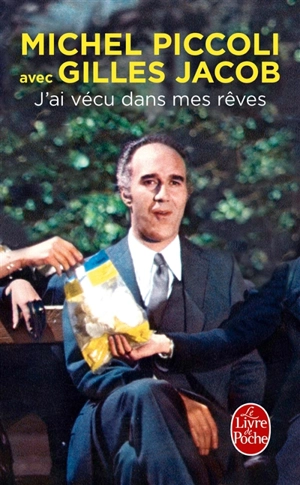 J'ai vécu dans mes rêves - Michel Piccoli