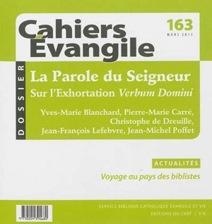 Cahiers Evangile, n° 163. La parole du Seigneur : sur l'exhortation Verbum Domini