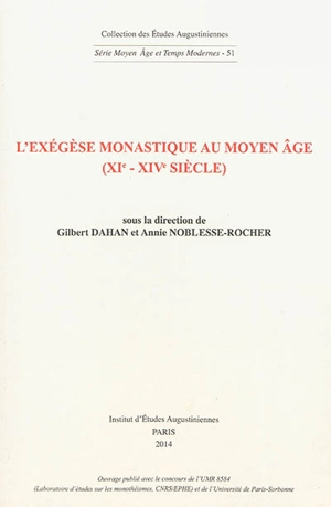 L'exégèse monastique au Moyen Age : XIe-XIVe siècle