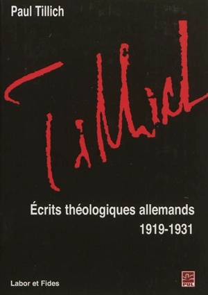 Oeuvres de Paul Tillich. Vol. 8. Ecrits théologiques allemands : 1919-1931 - Paul Tillich