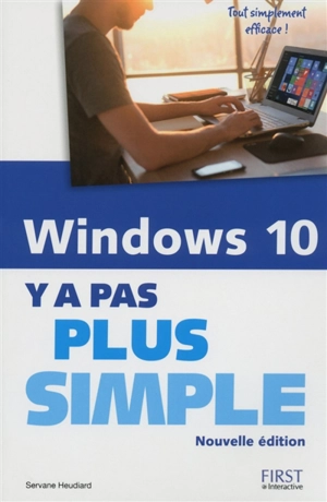 Windows 10 : y a pas plus simple - Servane Heudiard