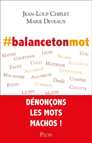 #Balancetonmot : dénonçons les mots machos ! - Jean-Loup Chiflet