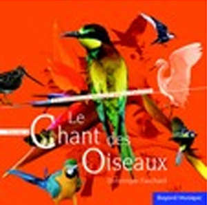 Le Chant des Oiseaux n°2 - Dominique Fauchard