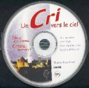 CD UN CRI VERS LE CIEL - FOURCHAUD THIERRY