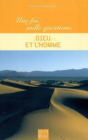 Dieu et l'homme - Alain Bandelier