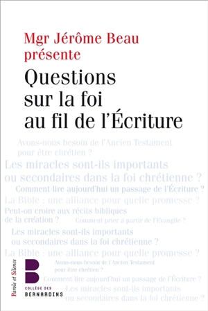 Questions sur la foi au fil de l'Ecriture : les jeudis théologie du Collège des Bernardins