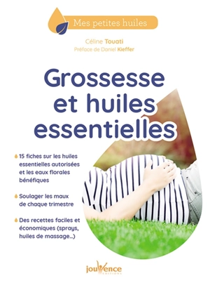 Grossesse et huiles essentielles - Céline Touati