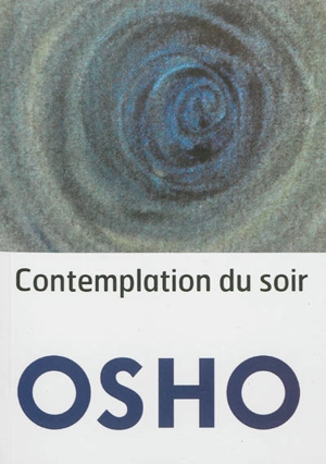 Contemplation du soir - Osho