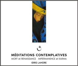 Méditations contemplatives - Idris Lahore