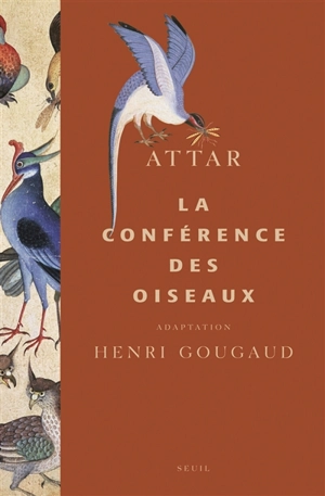 La conférence des oiseaux - Farid al-Din Attar