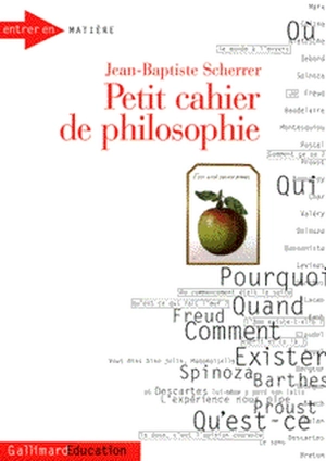 Petit cahier de philosophie. Vol. 1 - Jean-Baptiste Scherrer