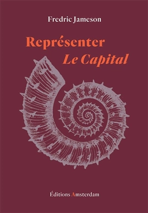 Représenter Le capital : une lecture du livre I - Fredric Jameson