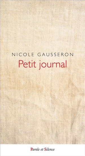 Petit journal : la vie en abondance - Nicole Gausseron