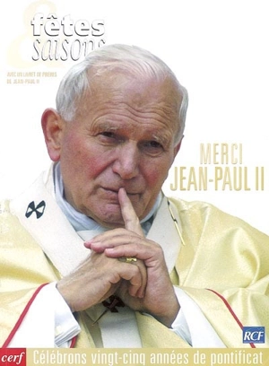 Merci Jean-Paul II - Pierre Raffin
