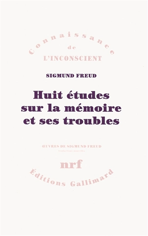 Huit études sur la mémoire et ses troubles - Sigmund Freud