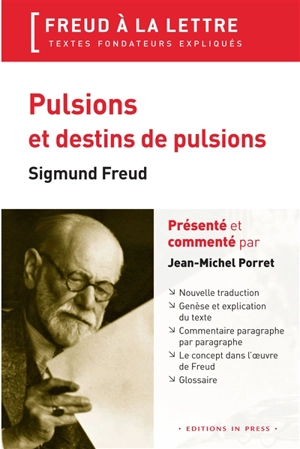 Pulsions et destins de pulsions - Sigmund Freud